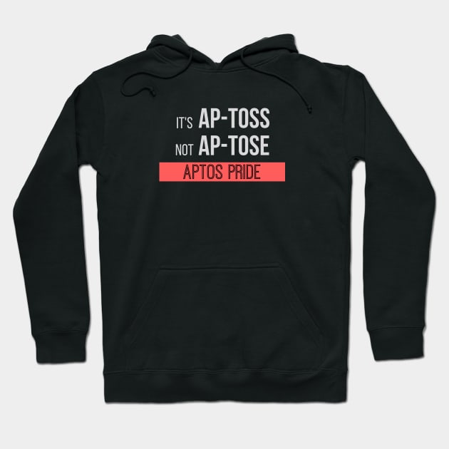 Funny Aptos Pride Bay Area California Design Hoodie by Hopscotch Shop Gifts